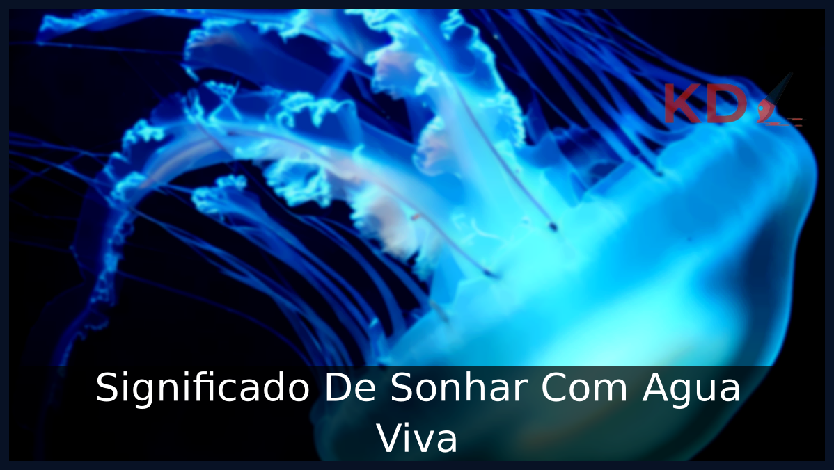 Conheça o Verdadeiro Significado De Sonhar Com Água Viva 6 Sonhar Com Água Viva