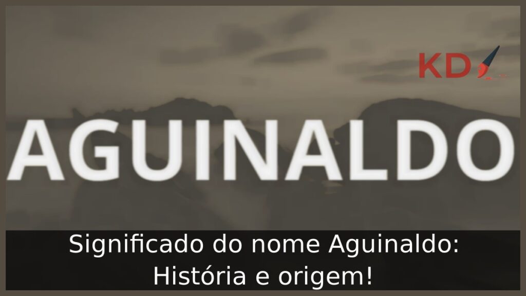 Significado do nome Aguinaldo: História e origem!