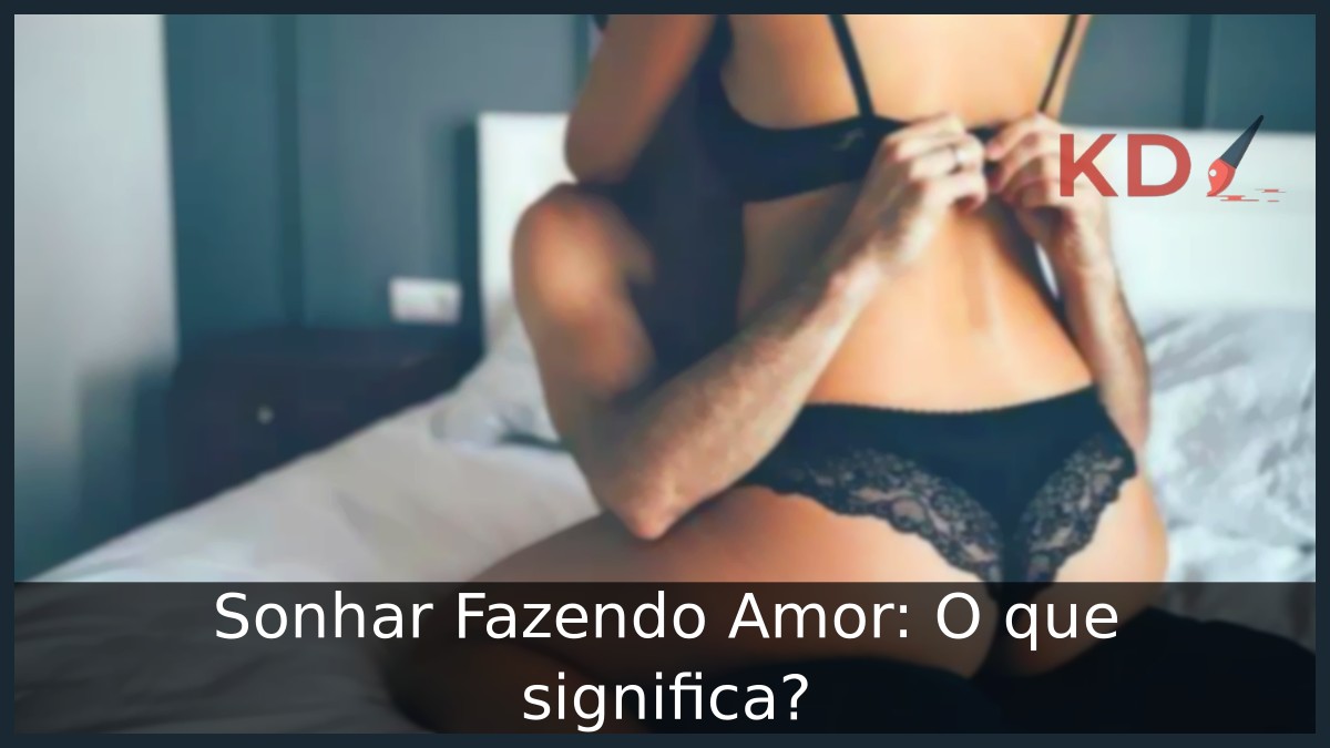 Sonhar Fazendo Amor