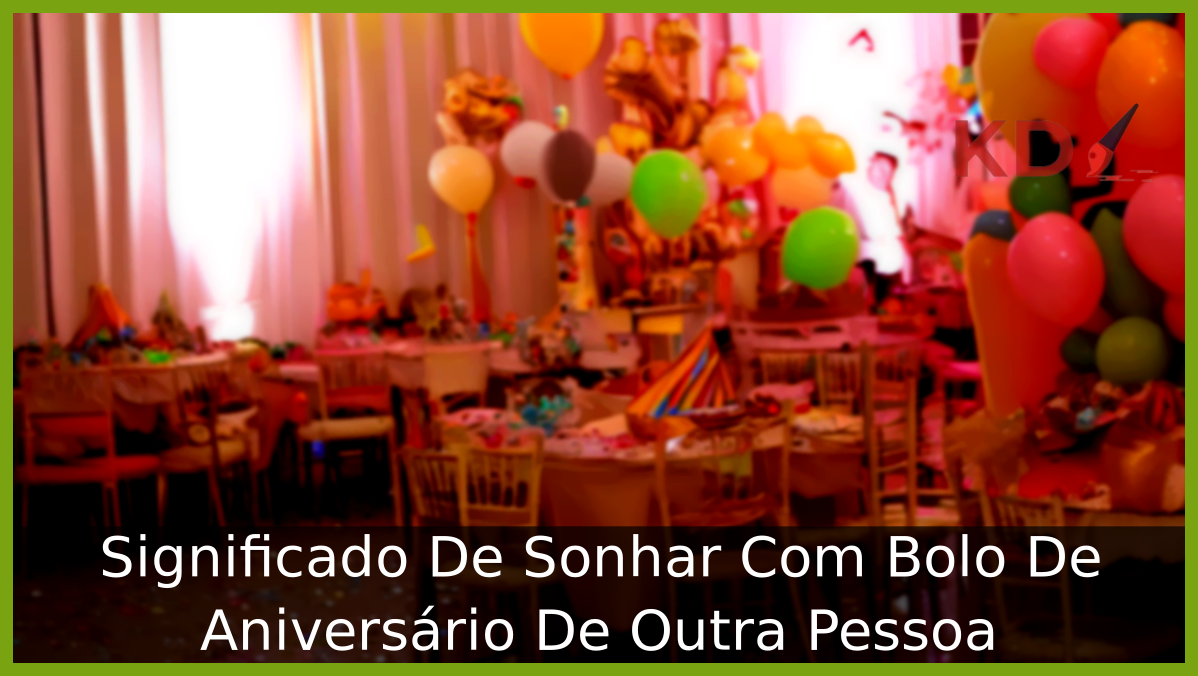 Sonhar Com Bolo De Aniversário