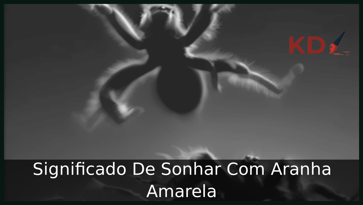 Sonhar Com Aranha Amarela