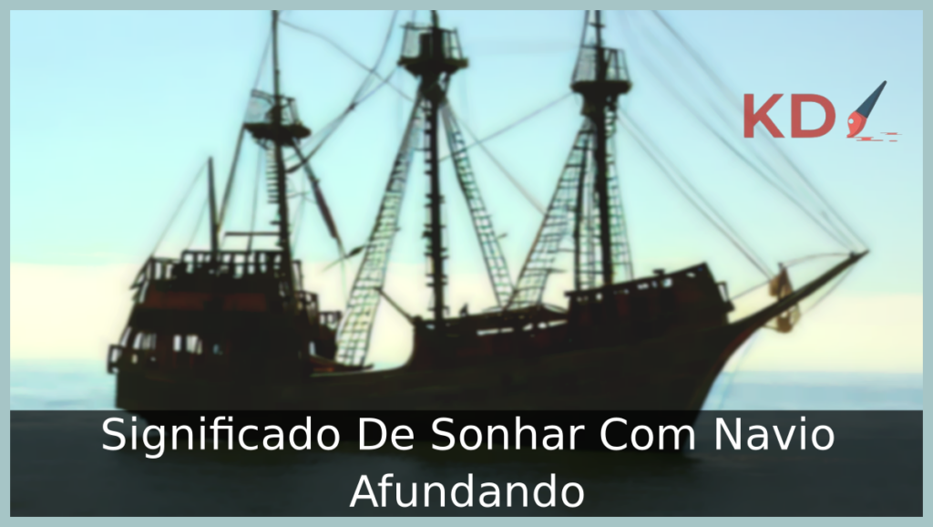 Sonhar Com Navio Afundando