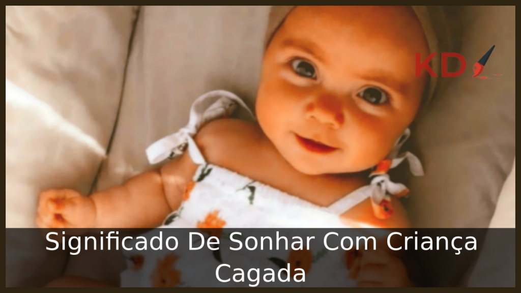 Sonhar Com Criança Cagada
