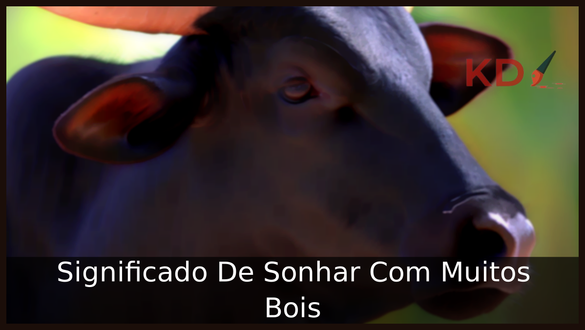 Sonhar Com Muitos Bois