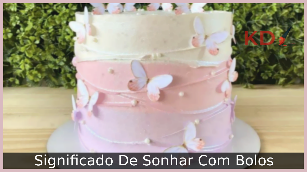 Significado De Sonhar Com Bolos 23 Sonhar Com Bolos