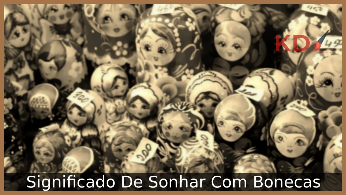 Sonhar com Bonecas: Descubra os Segredos! 3 Sonhar com Bonecas: Descubra os Segredos!