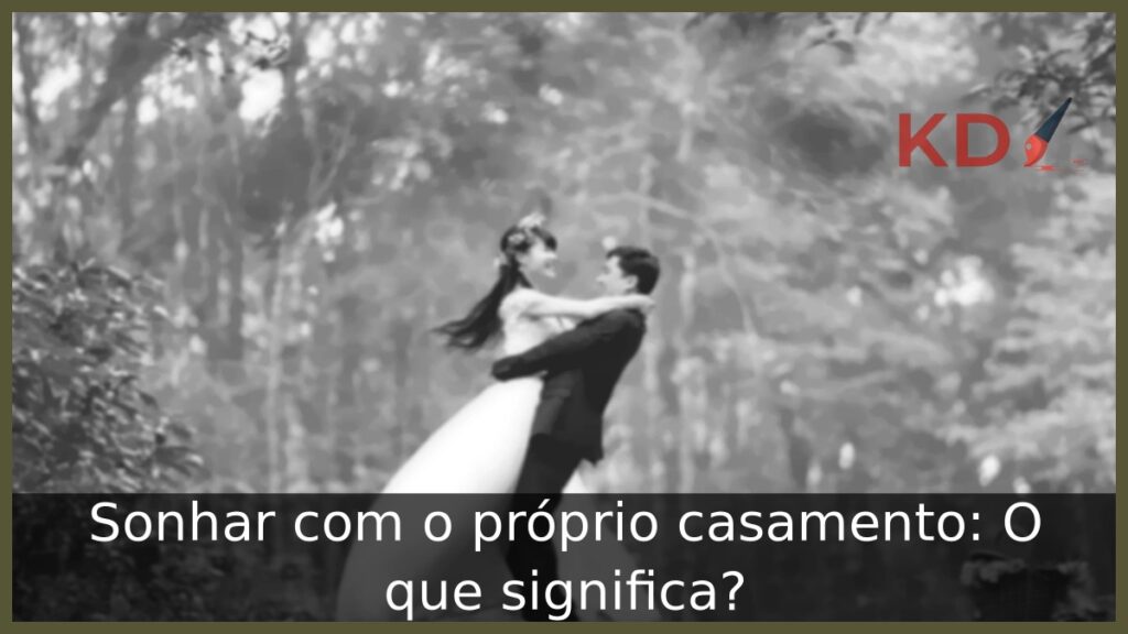 Sonhar com o próprio casamento: O que significa?