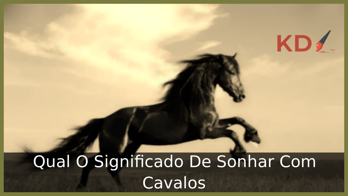 Qual O Significado De Sonhar Com Cavalos 1 Sonhar Com Cavalos