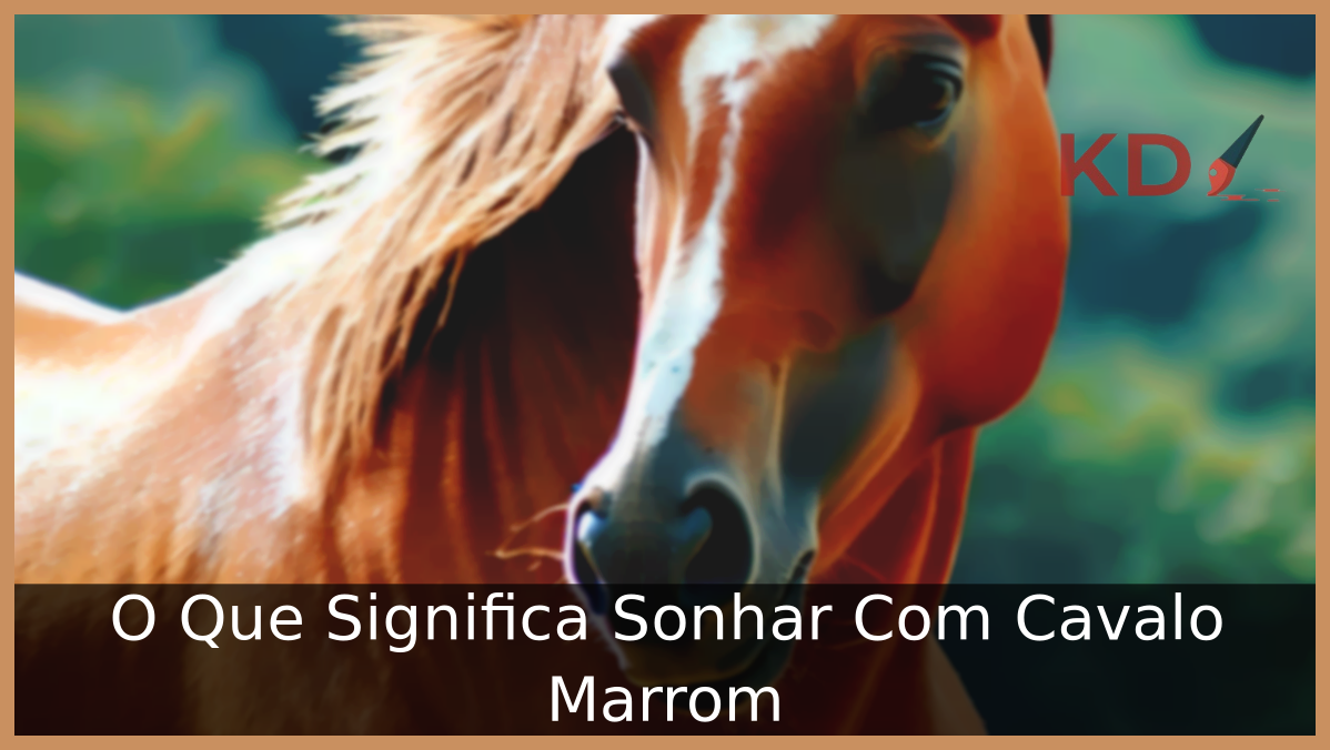 Sonhar Com Cavalo Marrom