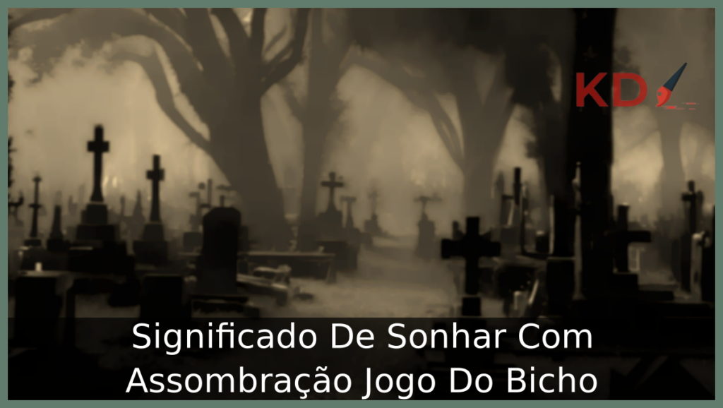 Significado De Sonhar Com Assombração Jogo Do Bicho 1 Sonhar Com Assombração Jogo Do Bicho