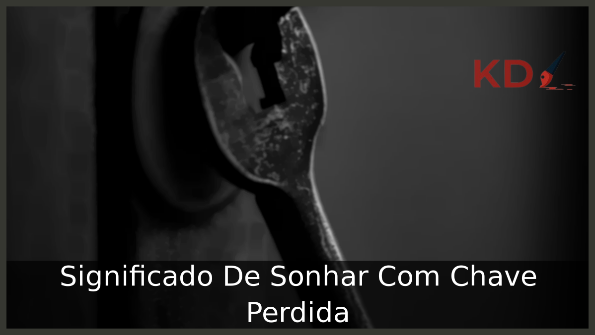 Sonhar Com Chave Perdida