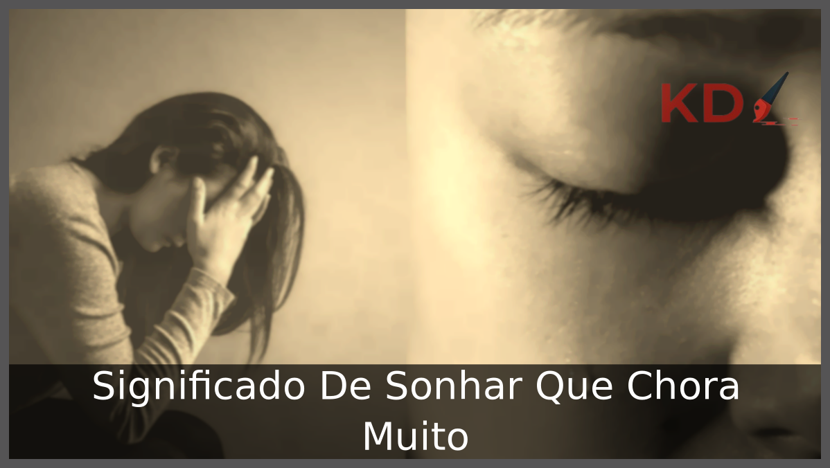 Sonhar Que Chora Muito