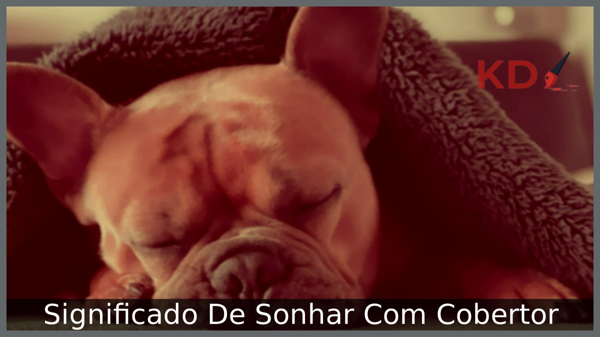 Sonhar com cobertor: O que isso significa e como interpretar?