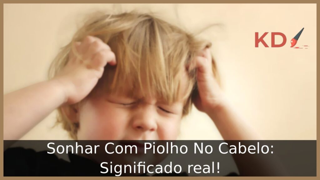 Sonhar Com Piolho No Cabelo: Significado real! 1 Sonhar Com Piolho No Cabelo