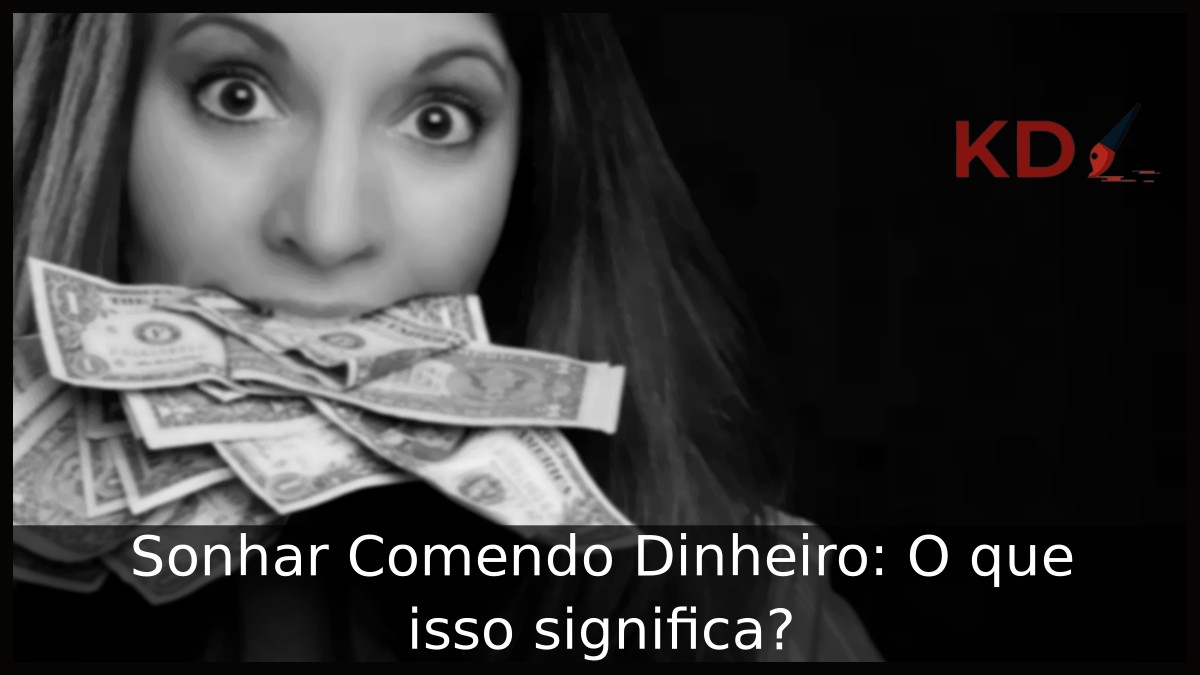 Sonhar Comendo Dinheiro