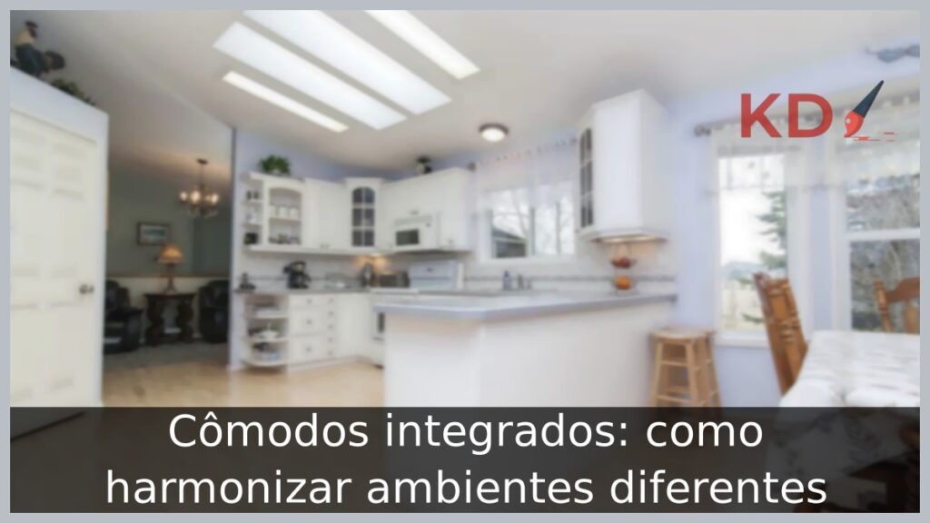 Cômodos integrados: Como harmonizar ambientes diferentes! 1 Cômodos integrados