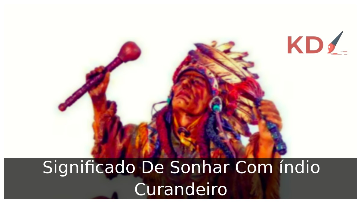 Sonhar com índio curandeiro: Descubra o significado! 19 Sonhar com índio curandeiro: Descubra o significado!
