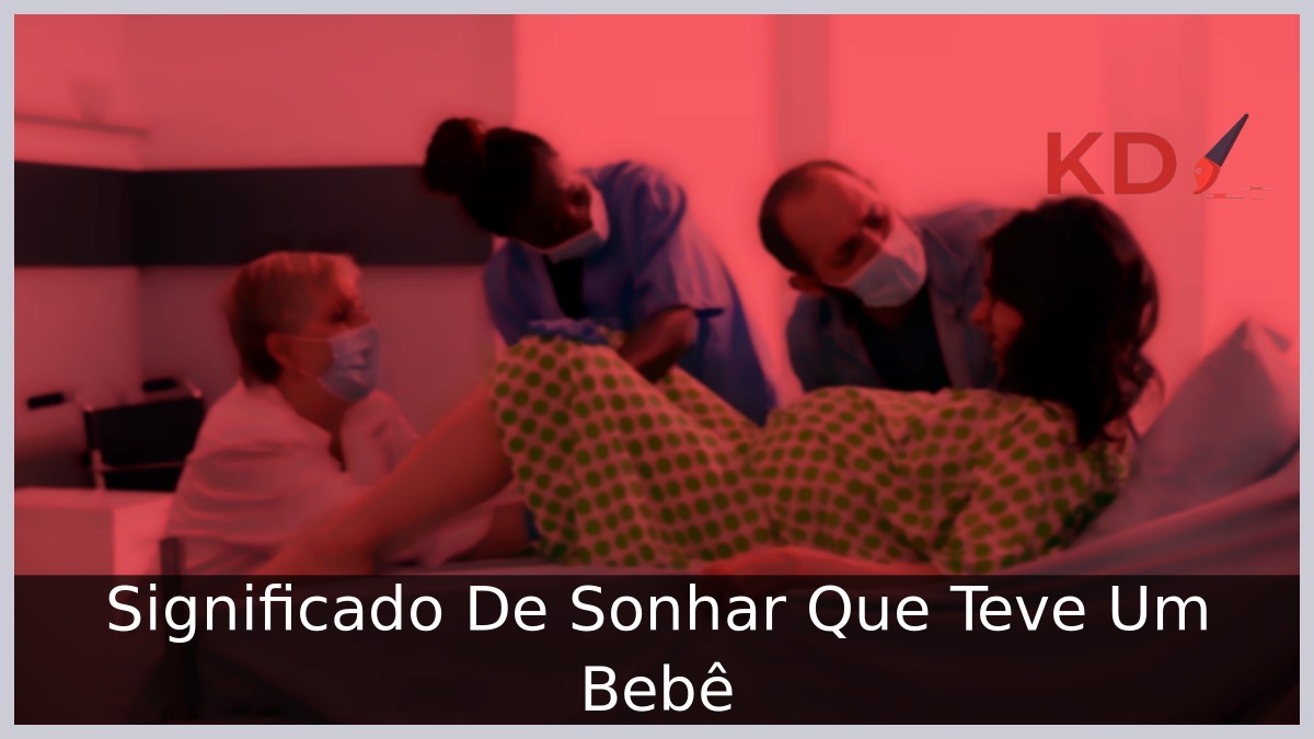 Sonhar Que Teve Um Bebê