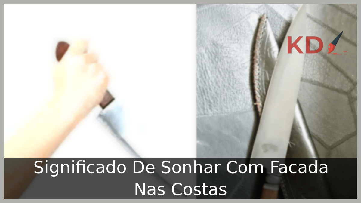 Sonhar Com Facada Nas Costas