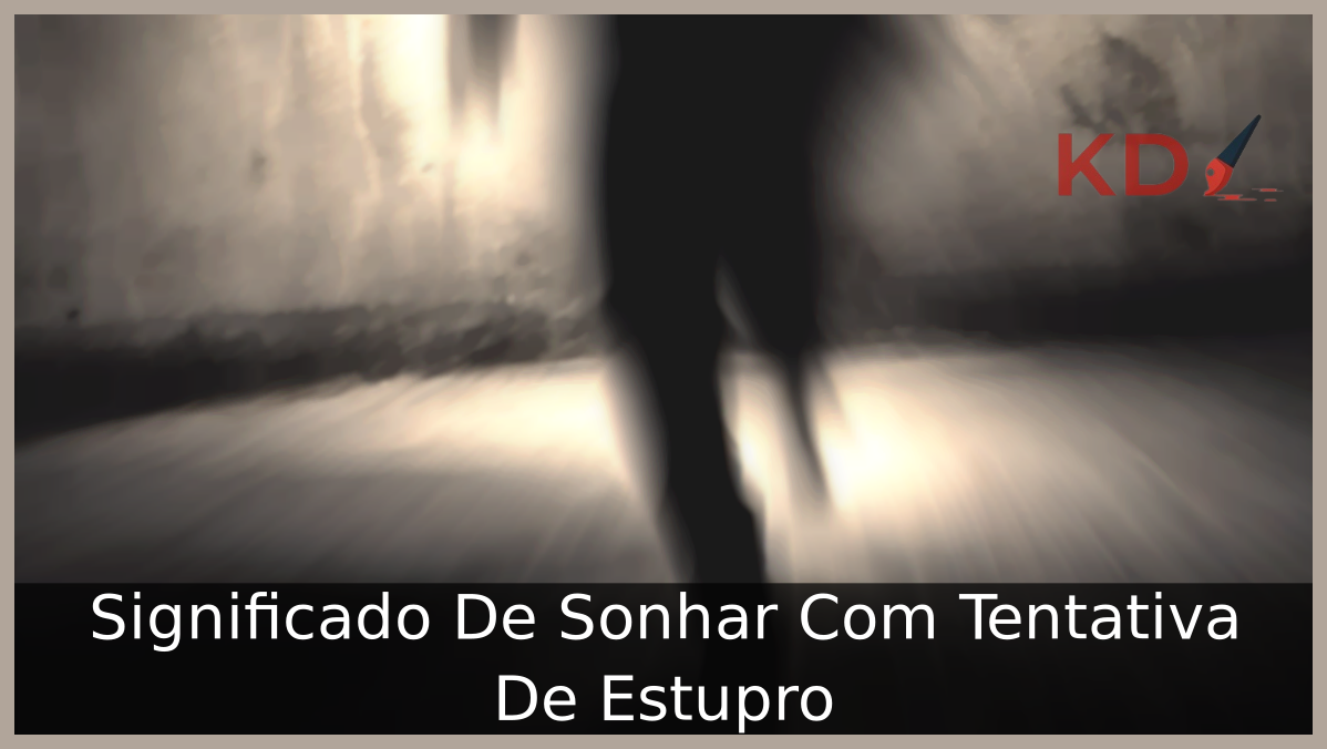 Significado De Sonhar Com Tentativa De Estupro 15 Sonhar Com Tentativa De Estupro