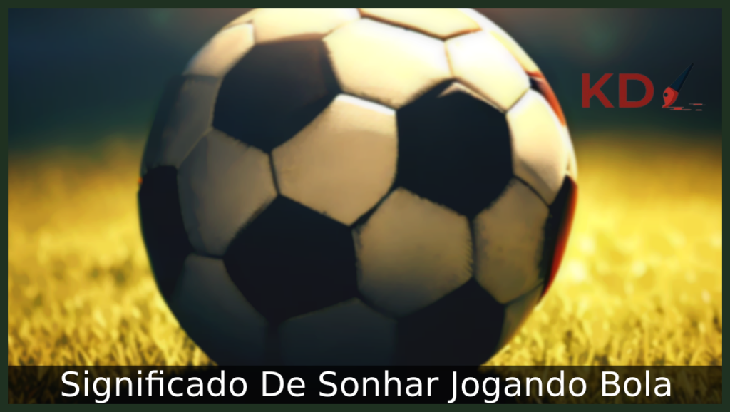 Sonhar Jogando Bola