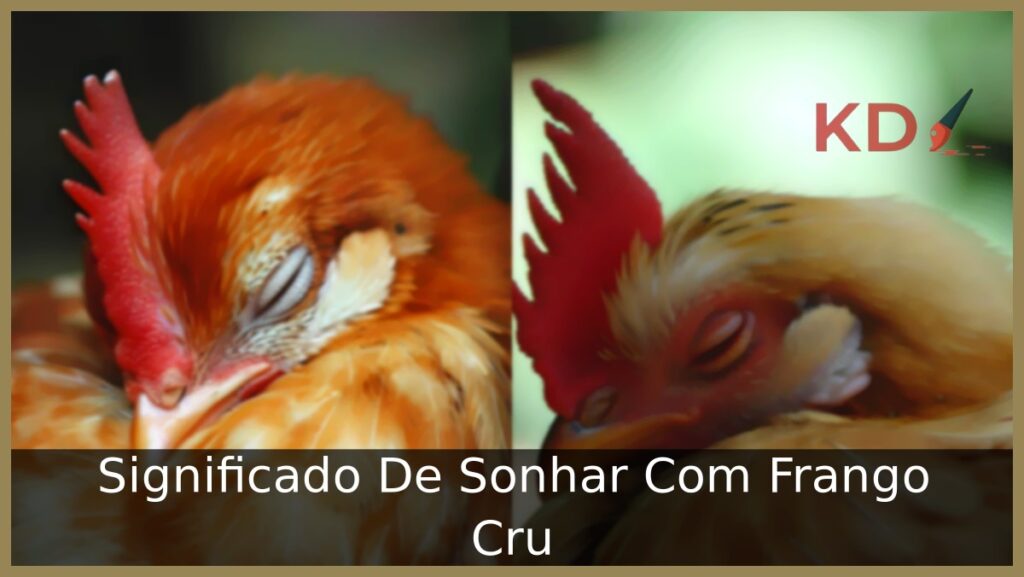 Significado De Sonhar Com Frango Cru 1 Sonhar Com Frango Cru