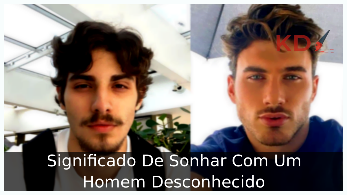 Sonhar Com Um Homem Desconhecido