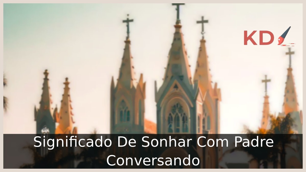Sonhar Com Padre Conversando