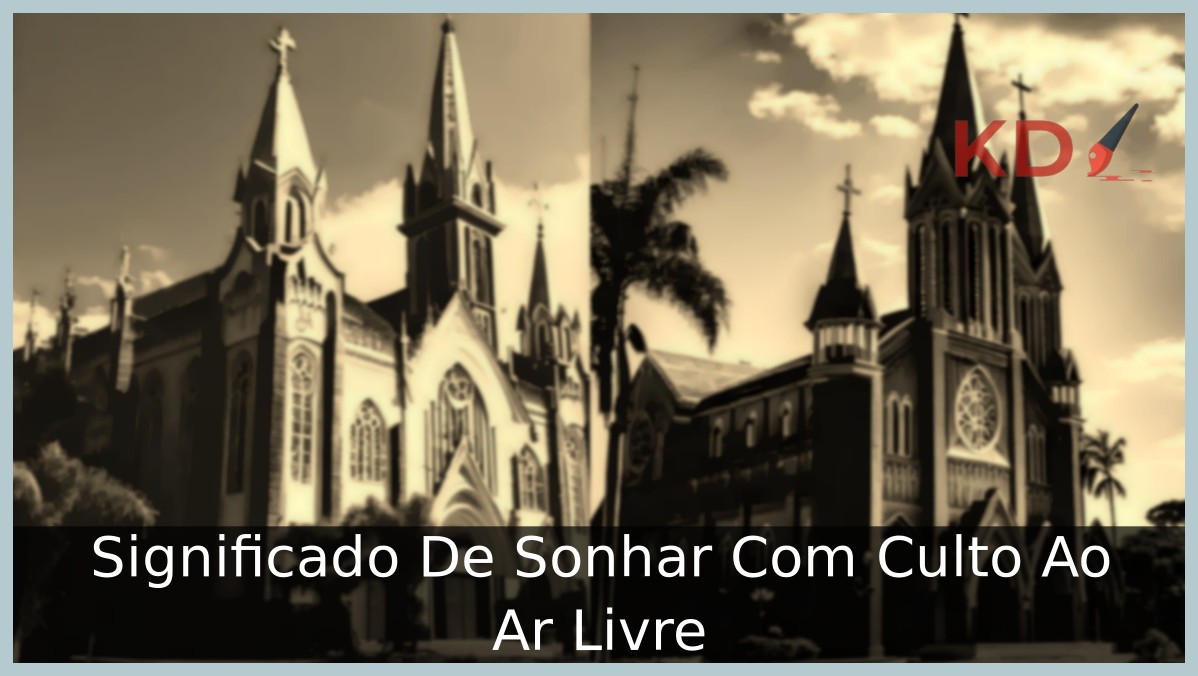 Sonhar Com Culto Ao Ar Livre
