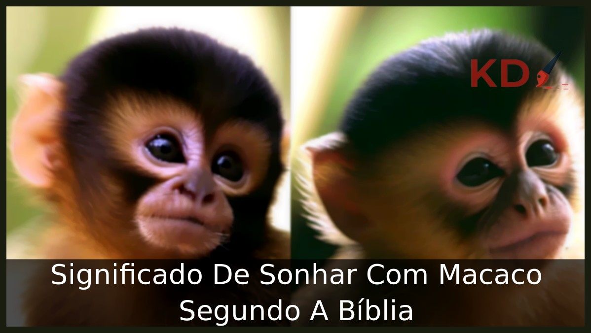 Significado De Sonhar Com Macaco Segundo A Bíblia 15 Sonhar Com Macaco Segundo A Bíblia