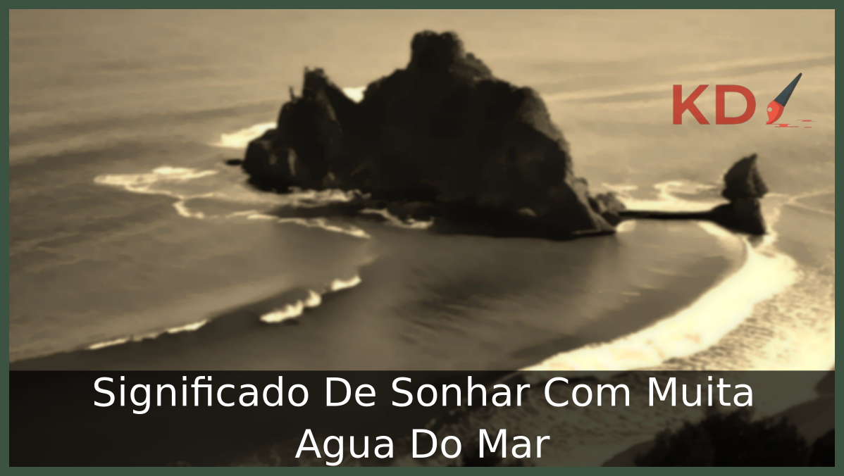 Conheça o Verdadeiro Significado De Sonhar Com Muita Água Do Mar 10 Sonhar Com Muita Água Do Mar