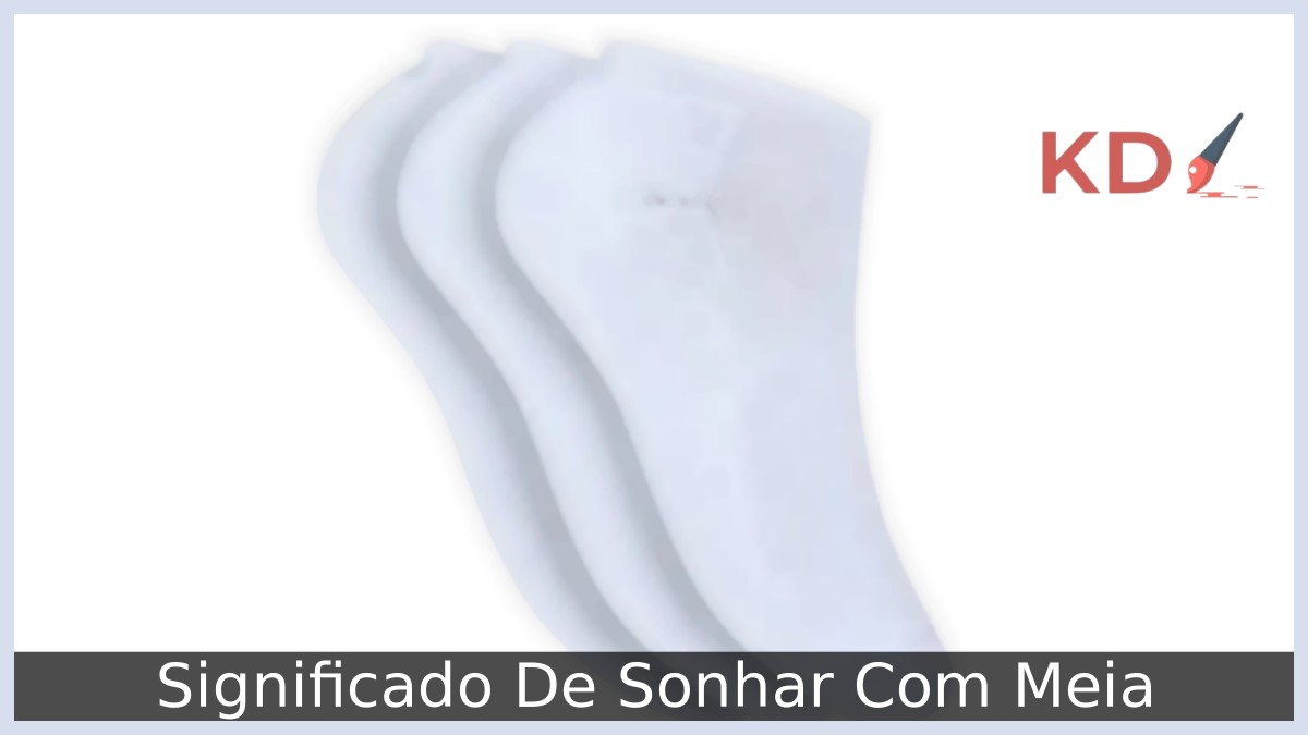 Sonhar com meia: descubra o significado deste sonho misterioso! 9 Sonhar com meia: descubra o significado deste sonho misterioso!