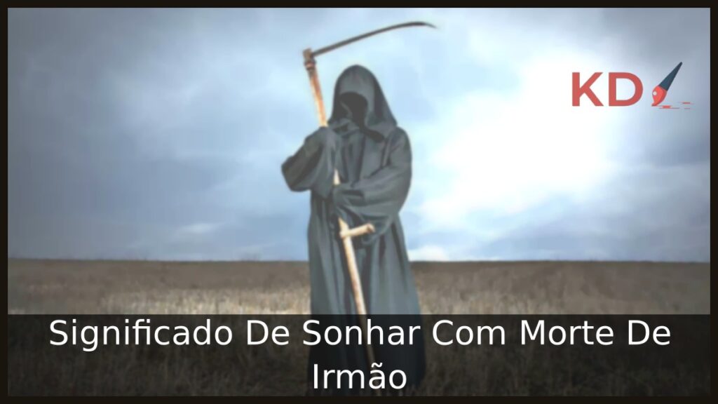 Sonhar Com Morte De Irmão: Real significado! 1 Sonhar Com Morte De Irmão