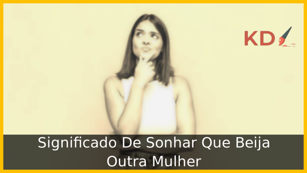 Sonhar Que Beija Outra Mulher