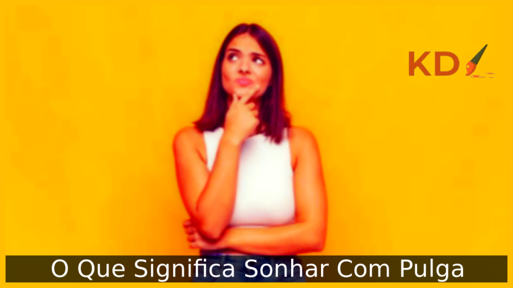 Sonhar Com Pulga
