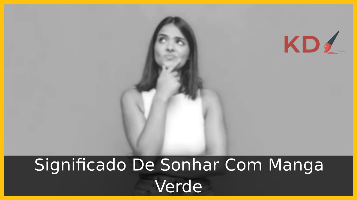 Sonhar Com Manga Verde