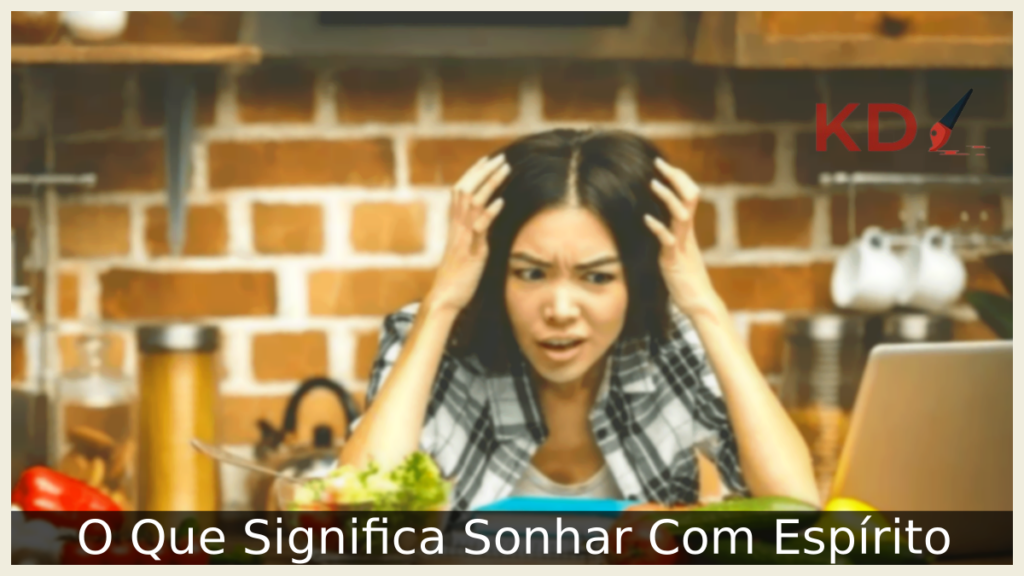 O Que Significa Sonhar Com Espírito 1 Sonhar Com Espírito