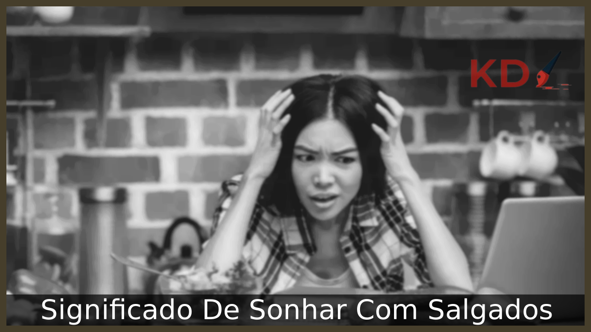 Significado De Sonhar Com Salgados 19 Sonhar Com Salgados