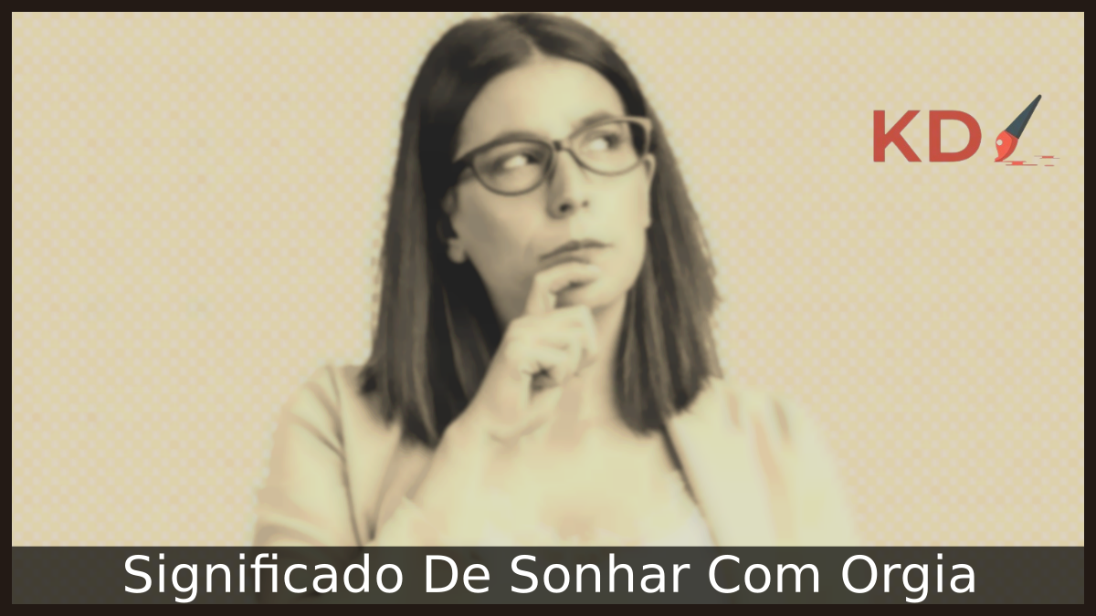 Sonhar Com Orgia