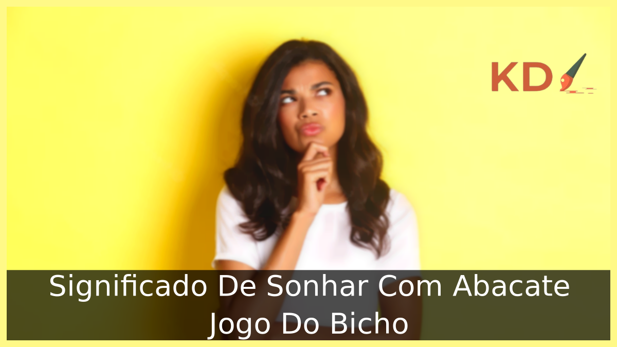 Sonhar Com Abacate