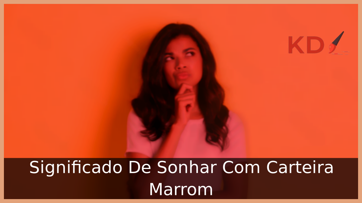 Sonhar Com Carteira Marrom