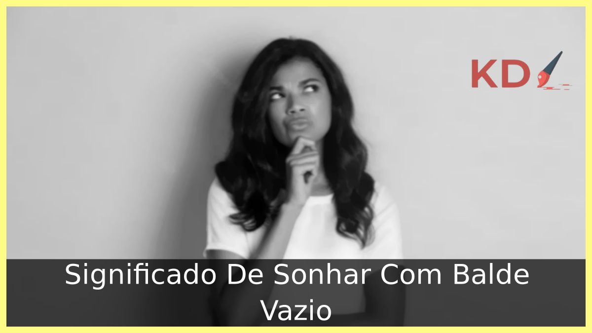 Sonhar Com Balde Vazio