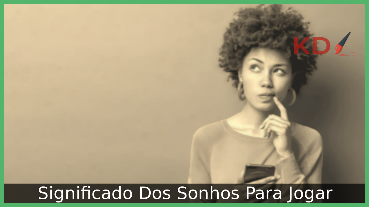 Significado Dos Sonhos Para Jogar