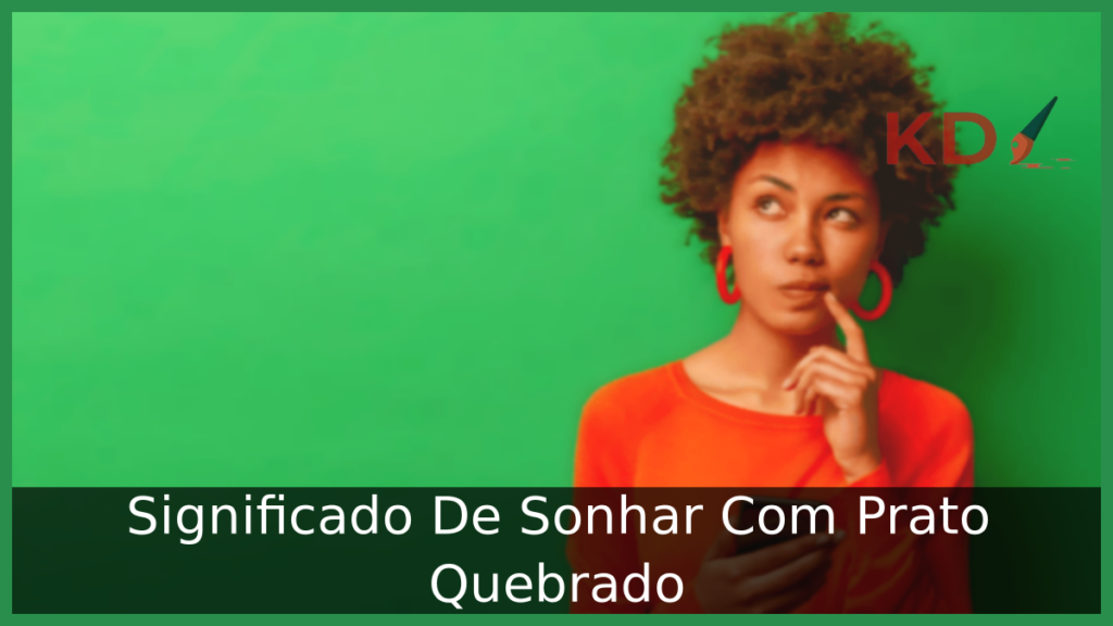 Sonhar Com Prato Quebrado