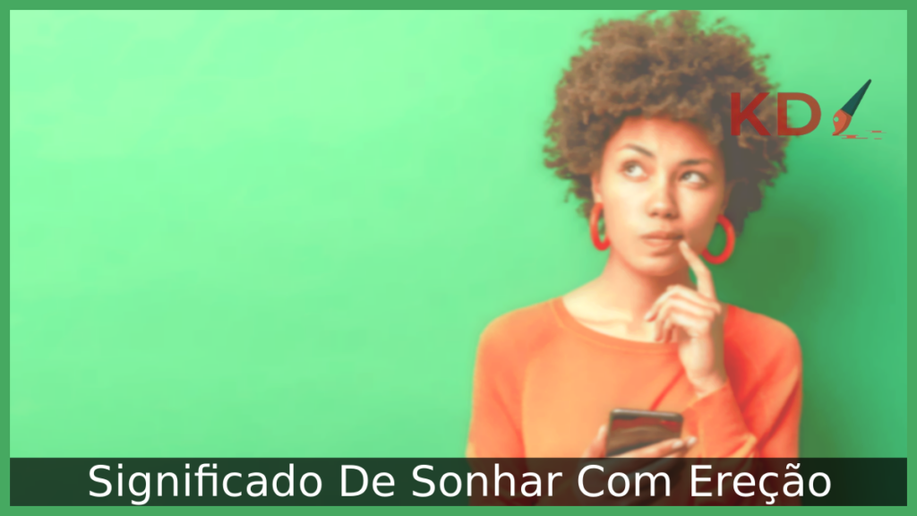 Significado De Sonhar Com Ereção 1 Sonhar Com Ereção