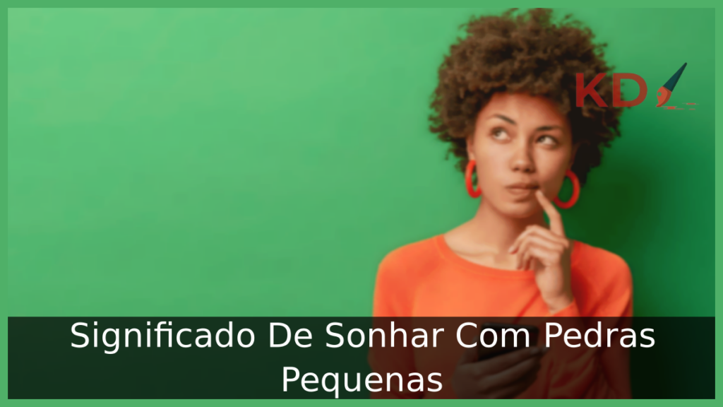 Sonhar Com Pedras Pequenas