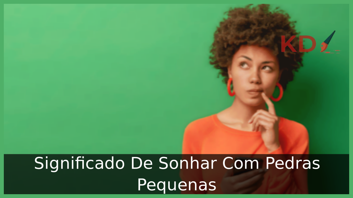 Sonhar Com Pedras Pequenas