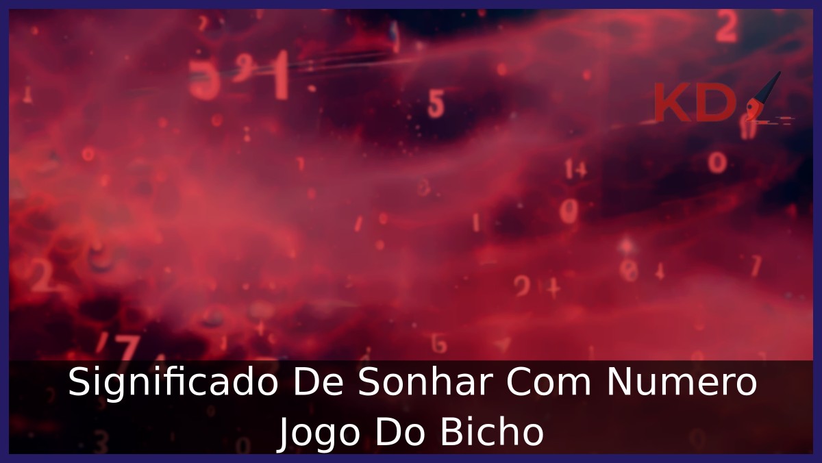Sonhar Com Numero Jogo Do Bicho