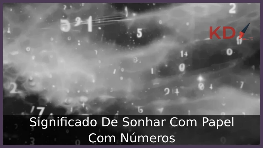 Significado De Sonhar Com Papel Com Números 1 Sonhar Com Papel Com Números