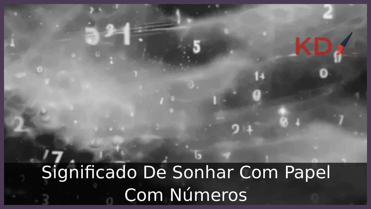 Significado De Sonhar Com Papel Com Números 13 Sonhar Com Papel Com Números